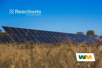 Reactivate and WM Collaborate Nationwide to Convert Up to 50+ Landfills into Solar Energy Sites Reactivate and WM Collaborate Nationwide to Convert Up to 50+ Landfills into Solar Energy Sites