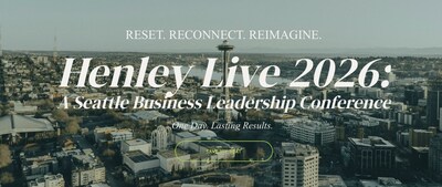 Henley Leadership Group will hold Henley Live: A Business Leadership Conference in Seattle on May 7, 2026.
