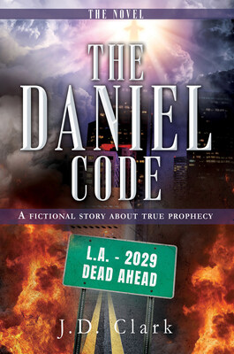 THE DANIEL CODE - A fictional story about true prophecy