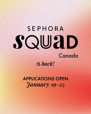Sephora Squad Canada Is Back, Seeking the Next Wave of Creators Shaping Beauty Culture