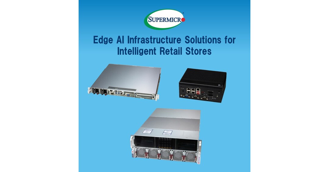 Supermicro Announces Intelligent In-Store Retail Solutions in Collaboration with a Broad Range of Industry Partners