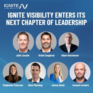 prweb.com - Ignite Visibility - Ignite Visibility Announces Leadership Evolution: Krish Coughran Appointed CEO, John Lincoln, Executive Chairman, and New Strategic Leadership Appointments