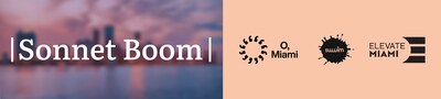 O, Miami, SWWIM, and Elevate Miami launch "Sonnet Boom," turning personal love of place into a shared civic ritual.