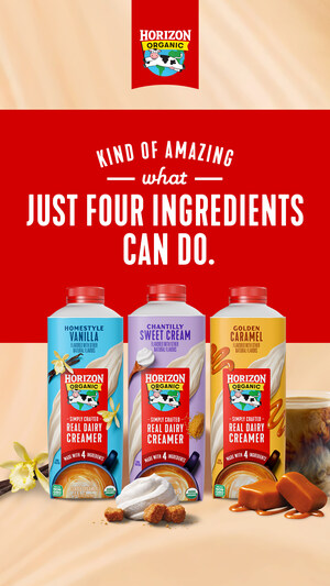 HORIZON ORGANIC LAUNCHES REAL DAIRY CREAMERS MADE WITH ONLY FOUR ORGANIC INGREDIENTS