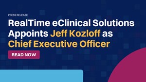 RealTime eClinical Solutions Appoints Jeff Kozloff as Chief Executive Officer to Accelerate Next Phase of Growth and Innovation