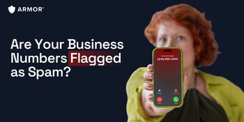 Are your business numbers flagged as spam?