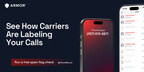 See how all 3 major US carriers are labeling your calls with a free spam flag check