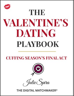 "Cuffing Season's Final Act": Julie Spira Releases The Valentine's Dating Playbook as Dating Pressure Peaks