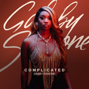 BREAKOUT R&amp;B/POP ARTIST GABBY SAMONE TO RELEASE DEBUT SINGLE "COMPLICATED" -- OUT FRIDAY, JANUARY 16 ON ALL STREAMING PLATFORMS
