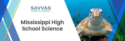 Savvas Learning Company, a next-generation learning solutions leader, is excited to announce that its evidence-based, standards-aligned high school science programs have been approved for statewide adoption by the Mississippi Department of Education (MDE).