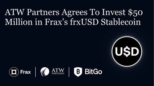ATW Partners, Frax, and BitGo Bank & Trust, National Association (“BitGo”), today announced a $50 million joint initiative.