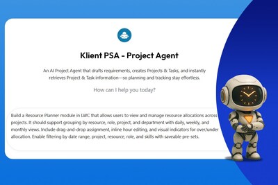 Klient PSA - Project Agent chat conversation. The user can request the agent to create a resource planner module in LWC. (CNW Group/Klient)