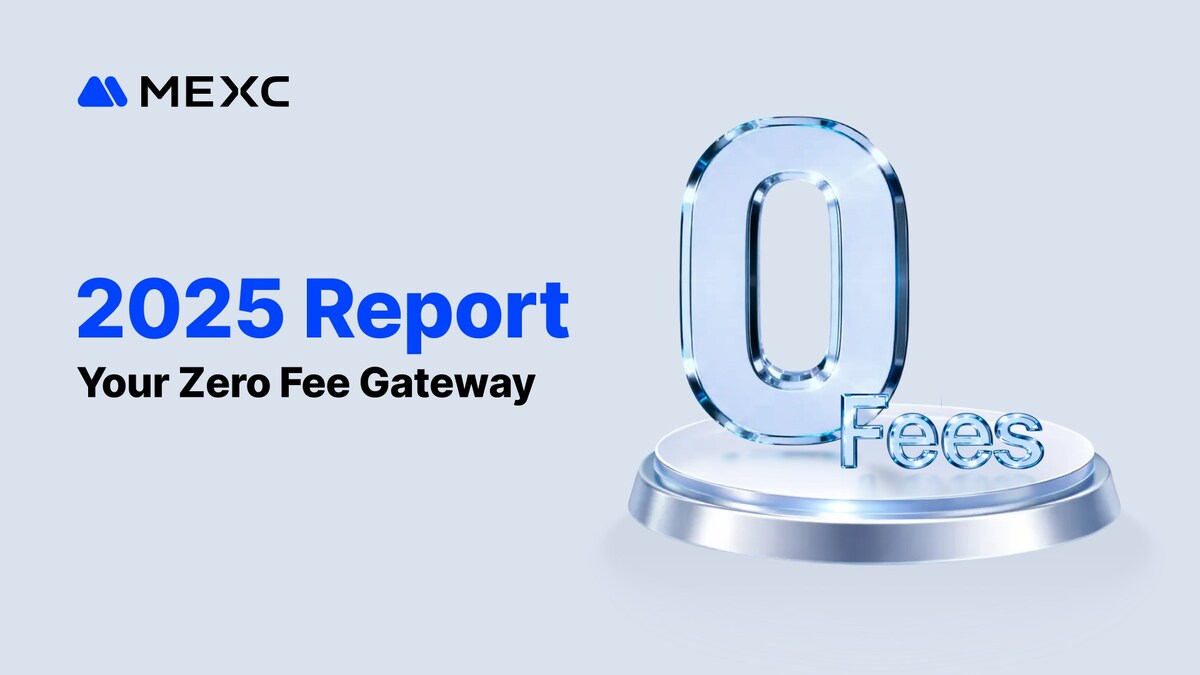MEXC 2025 Growth Exceeds 130%, Anchored by $1B+ in User Savings from  Zero-Fee Trading