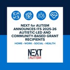 NEXT for AUTISM 2025-26 Autistic-Led and Community-Based Grant Recipients