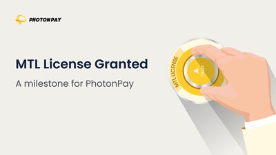PhotonPay Obtained MTL License from State Financial Regulatory Authority in the United States.