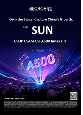 CSOP CSAM CSI A500 Index ETF Lists on Singapore Exchange Today