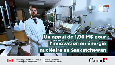 Les gouvernements fédéral et provincial investissent dans l'avenir de l'énergie nucléaire en Saskatchewan
