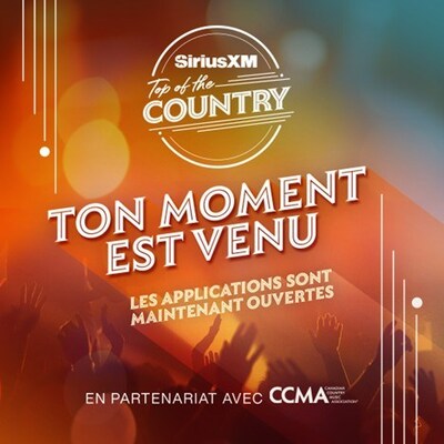 SiriusXM lance la huitième édition du concours Top of the Country, en partenariat avec CCMA®, à la recherche de la prochaine vedette de la musique country au Canada