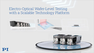 PI Introduces Miniaturized Alignment Engine Platform for Scalable, Parallel E/O Wafer-Level Test