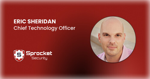 Sprocket Security Appoints Eric Sheridan as Chief Technology Officer