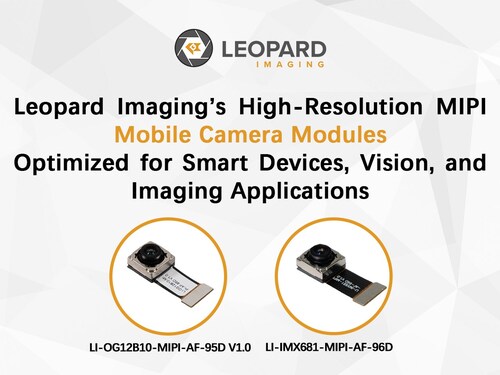 Introduces High-Resolution MIPI Mobile Camera Modules Optimized for Smart Devices, Vision, and Imaging Applications