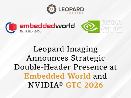 Leopard Imaging Announces Strategic Double-Header Presence at Embedded World and NVIDIA® GTC 2026 Leopard Imaging Announces Strategic Double-Header Presence at Embedded World and NVIDIA® GTC 2026