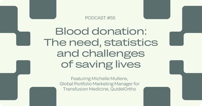QuidelOrtho Science Bytes - Episode 55 - Blood donations