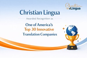 Christian Lingua Awarded Recognition as One of America's Top 30 Innovative Translation Companies