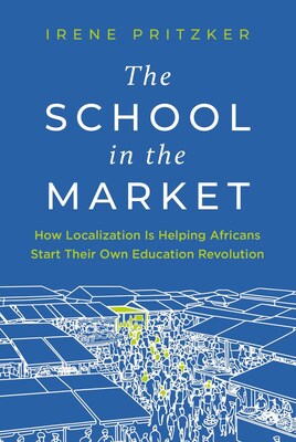 The School in the Market by Irene Pritzker.