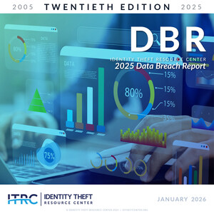 Identity Theft Resource Center 2025 Annual Data Breach Report: Record Number of Data Compromises in 2025; 79 Percent Jump Over Five Years