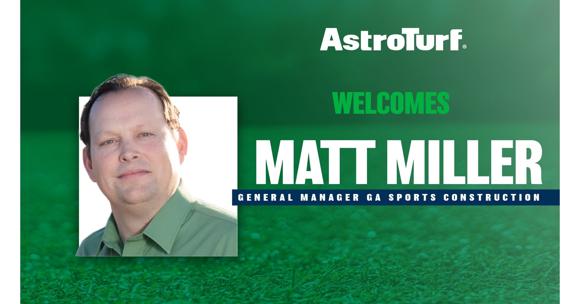 AstroTurf Names Matthew Miller as General Manager of GA Sports Construction