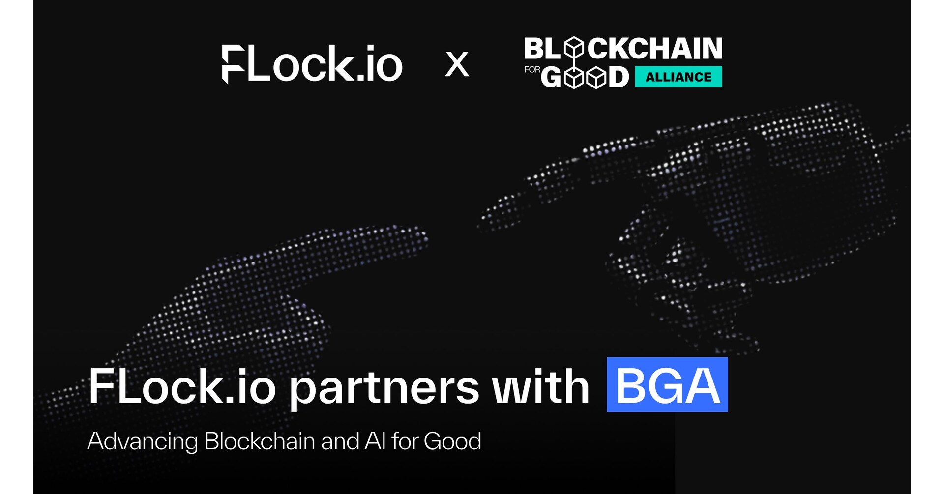 Blockchain for Good Alliance (BGA) and FLock.io Enter Strategic Partnership  to Advance 