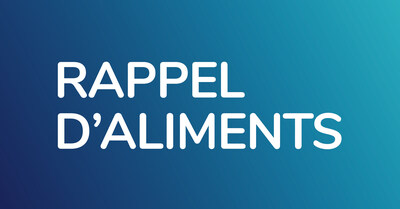 Rappel d'aliments (Groupe CNW/Ministère de l'Agriculture, des Pêcheries et de l'Alimentation)
