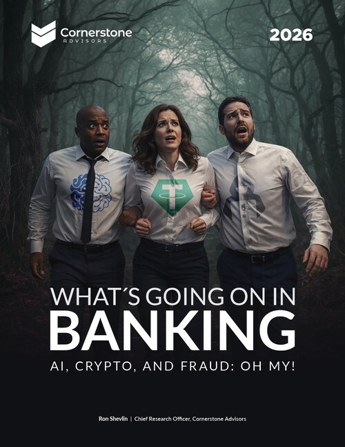 What's Going On in Banking 2026 | Cornerstone Advisors