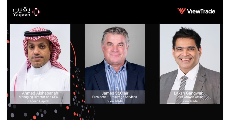 ViewTrade Holding and Yaqeen Capital Partner to Open Saud...
