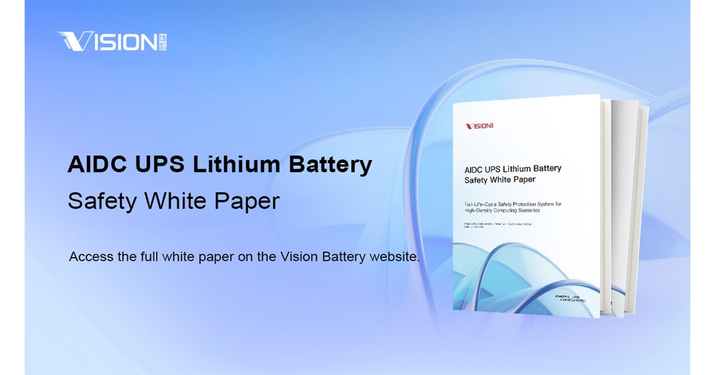 Vision Group Releases AIDC UPS Lithium Battery Safety White Paper