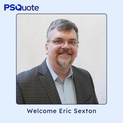 PSQuote Appoints Eric Sexton as Chief Technology Officer to Expand Revenue Forecasting and Product Innovation