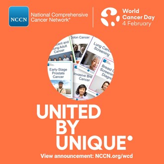 Learn more about NCCN's World Cancer Day patient information announcement at NCCN.org/wcd.