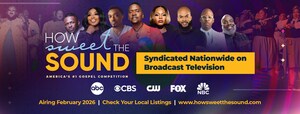 HOW SWEET THE SOUND™ to Air Nationwide in February 2026 Through Broadcast Television Syndication