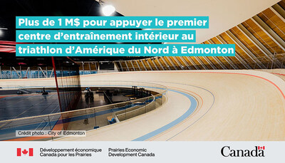 Le gouvernement du Canada investit dans l'équipement et l'exploitation du tout premier centre d'entraînement de triathlon intérieur en Amérique du Nord à Edmonton
