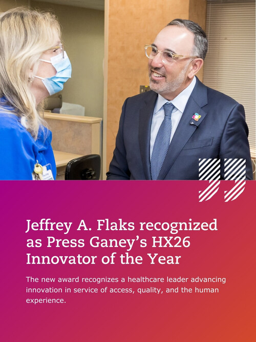 Hartford HealthCare's Jeffrey A. Flaks recognized as Press Ganey's HX26 Innovator of the Year.