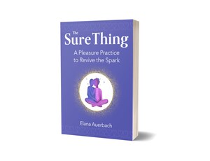 New Book Challenges Couples to Swap "Sex Struggles" for a Weekly "Sure Thing" Pleasure Practice
