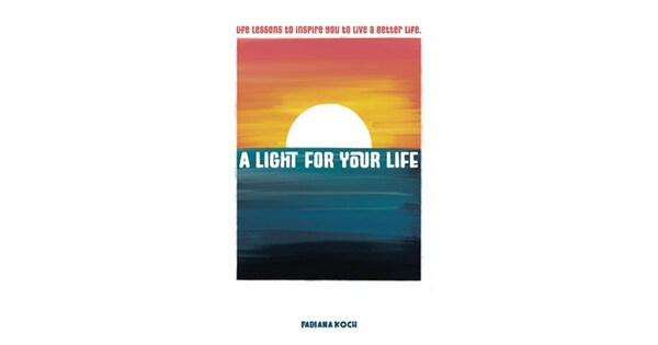 New book 'A Light for Your Life' illuminates a path to hope, self-worth and purpose