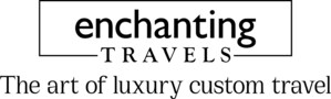 Enchanting Travels Redefines Offering with "The Art of Luxury Custom Travel" Rebrand