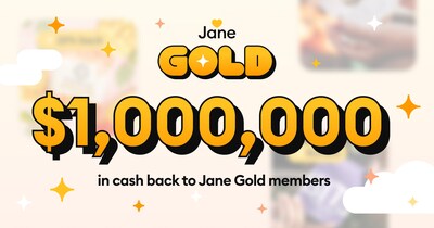 Jane Gold delivers $1M in cash back to shoppers.