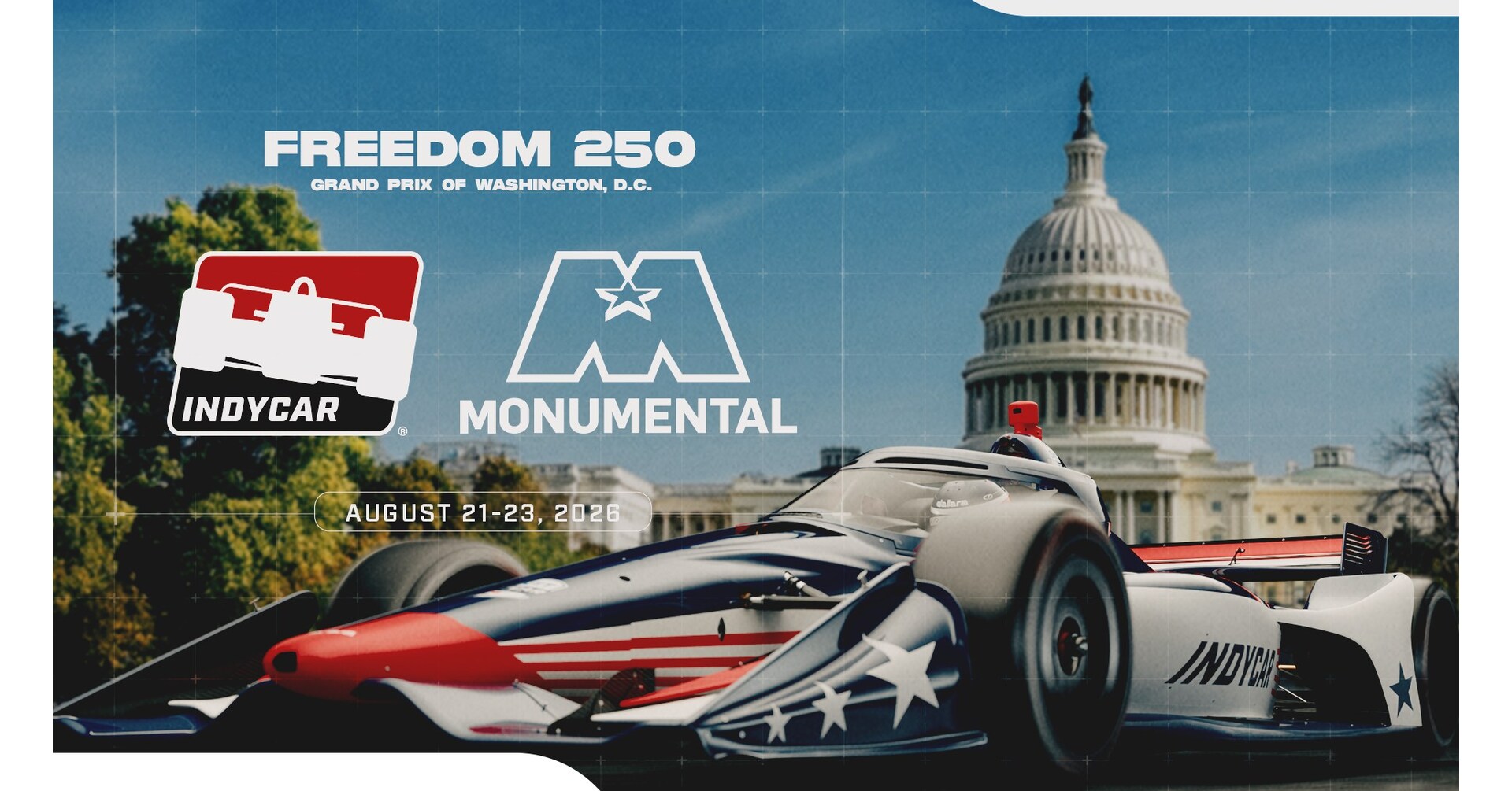 INDYCAR and Monumental Sports & Entertainment Announce Partnership to Fuel Freedom 250 Grand Prix of Washington, D.C.