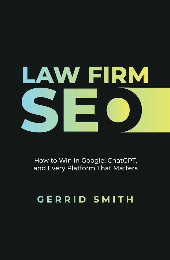 Gerrid Smith Releases "Law Firm SEO," a Step-by-Step Guide for Attorneys Competing in Google and AI Search