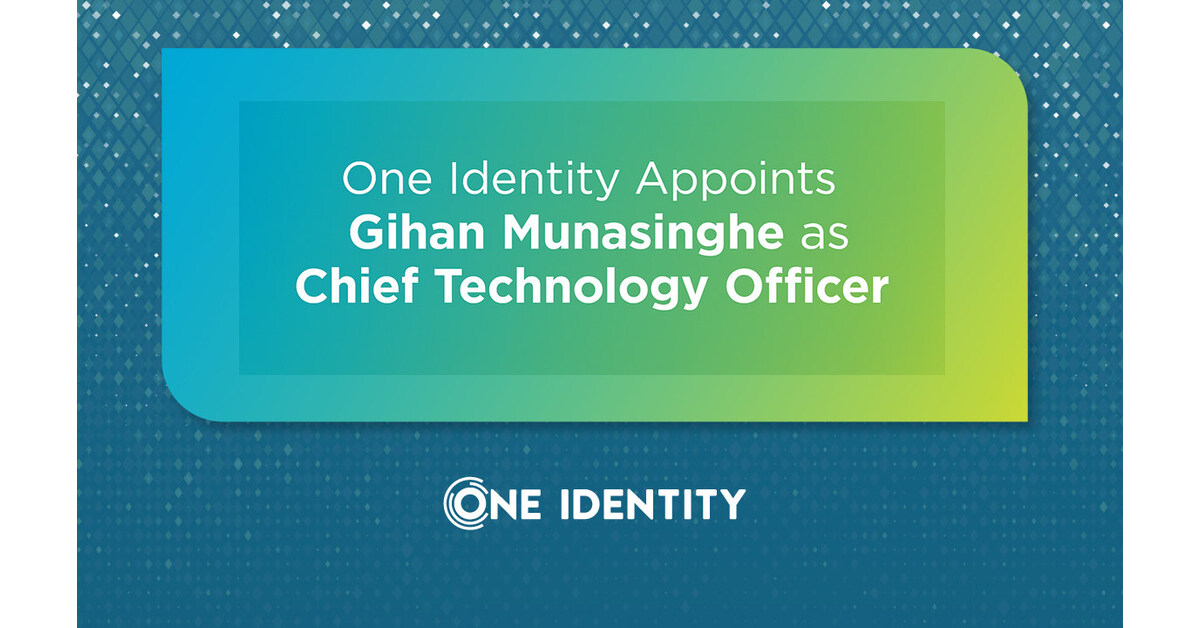 One Identity Appoints Gihan Munasinghe as Chief Technology Officer One Identity Appoints Gihan Munasinghe as Chief Technology Officer