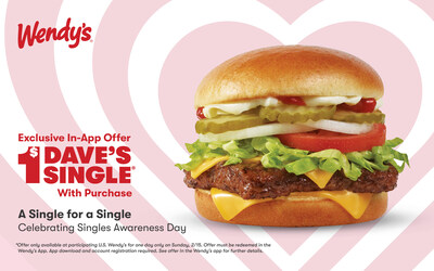 Single Life Just Got Better: Wendy’s Celebrates Singles Awareness Day with a $1 Dave's Single
