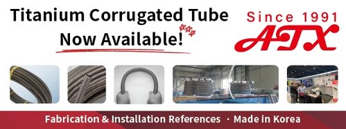 Flexible. Weld-free. Commercially proven. Titanium corrugated tubes by ATX.